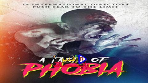 فيلم A Taste of Phobia 2018 مترجم كامل - HD